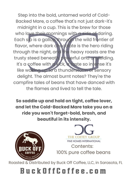 Coffey Group - Cold-Backed Mare - Very Dark Roast