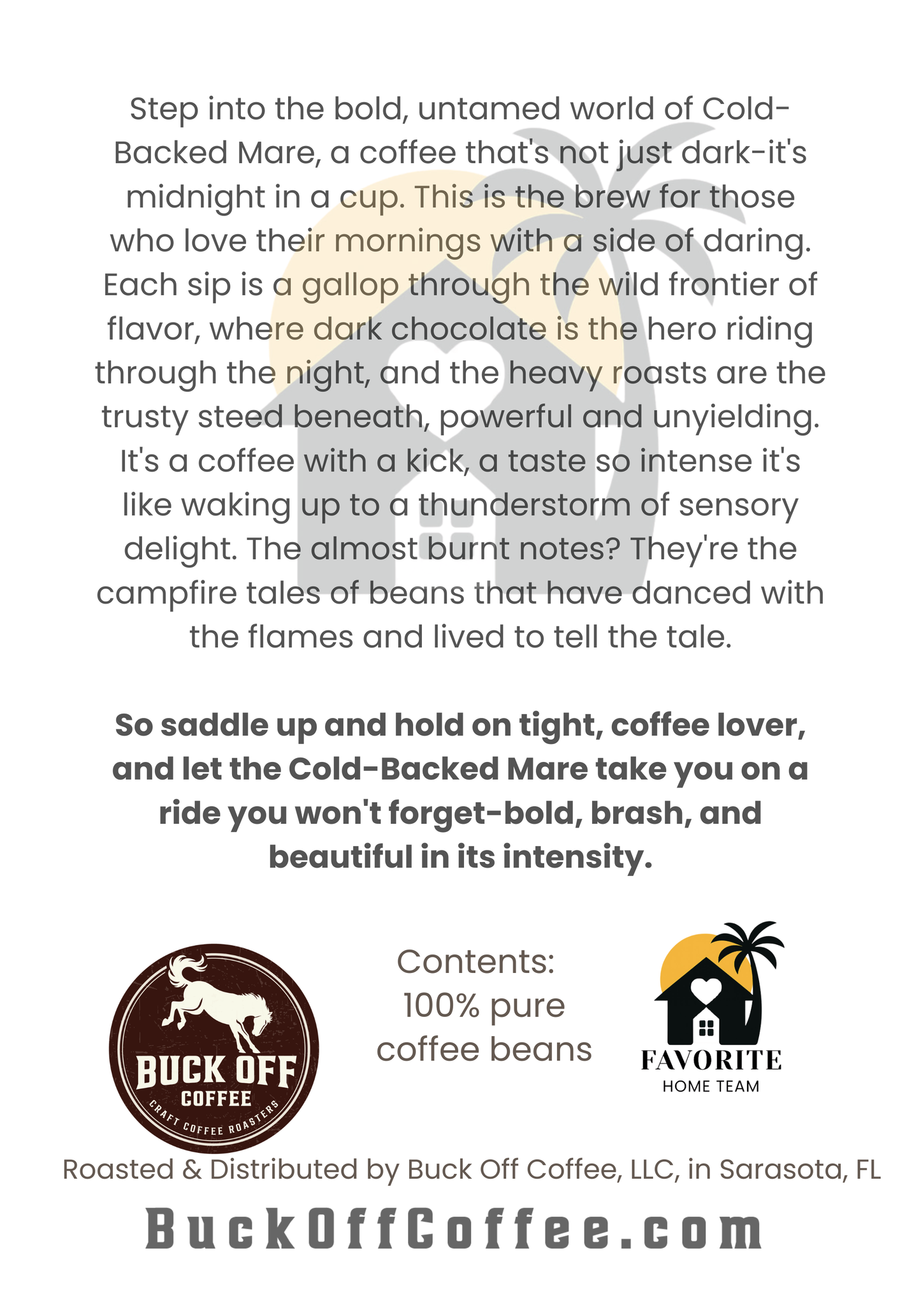 Favorite Home Team - Cold-Backed Mare - Very Dark Roast