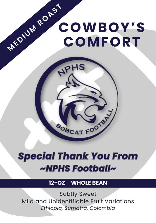 NPHS Football - Cowboy’s Comfort - Medium Roast
