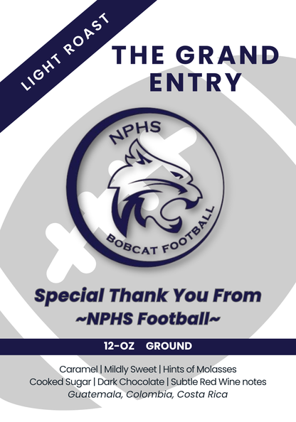 NPHS Football - The Grand Entry - Light Roast